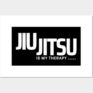 jiu jitsu is my therapy Posters and Art